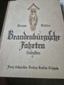 Verkaufe Buch von Werner Köhler, Titel: Brandenburgischen Fahrten Südosten
