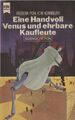 Eine Handvoll Venus und ehrbare Kaufleute : Science-Fiction-Roman. Frederik Pohl