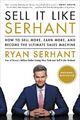 Sell It Like Serhant | Ryan Serhant | Englisch | Taschenbuch | 2019