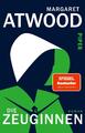 Die Zeuginnen | Roman Die Fortsetzung zu »Der Report der Magd« | Margaret Atwood