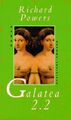 Galatea 2.2 : Roman. Aus dem Amerikan. von Werner Schmitz / Meridiane ; Bd. 7 Po