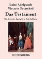 Das Testament | Luise Adelgunde Victorie Gottsched | Taschenbuch | Paperback