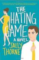 The Hating Game: A Novel von Thorne, Sally | Buch | Zustand akzeptabel