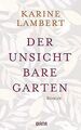 Der unsichtbare Garten: Roman von Lambert, Karine | Buch | Zustand gut