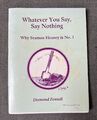 Whatever You Say, Say Nothing - Why  SEAMUS HEANEY is No. 1 (Fennell 1991)