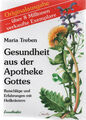 GESUNDHEIT AUS DER APOTHEKE GOTTES - Maria Treben BUCH - NEU