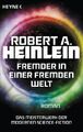Fremder in einer fremden Welt Robert A. Heinlein