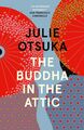 The Buddha in the Attic Julie Otsuka Taschenbuch 128 S. Englisch 2013