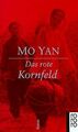 Das rote Kornfeld von Mo Yan, Guan Moye | Buch | Zustand gut