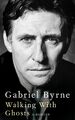 Walking With Ghosts A Memoir Gabriel Byrne Buch Gebunden Englisch 2020