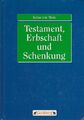 Testament, Erbschaft, Schenkung. Justus v. Mens / Bassermann-Ratgeber Mens, Just