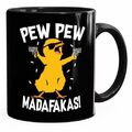 Kaffee-Tasse mit Spruch Pew Pew Madafakas Crazy Chick Küken Meme Trend