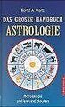 Handbuch der Astrologie. Horoskope stellen und deuten vo... | Buch | Zustand gut
