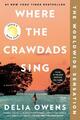 Delia Owens ~ Where the Crawdads Sing: Reese's Book Club (A Novel) 9780735219106