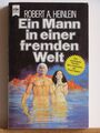 Robert A. Heinlein: Ein Mann in einer fremden Welt - Ein Science Fiction-Roman