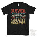 NEVER UNTERESTIMATE AN OLD MAN WITH A SMART ROADSTER LUSTIGES T-SHIRT