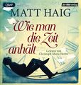 Wie man die Zeit anhält | Matt Haig | Deutsch | MP3 | 571 Min. | 2018