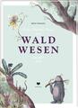 Trolle, Wichtel, Pixies und WALDWESEN aus aller Welt | Buch | 9783959390781