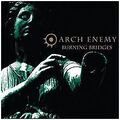 Burning Bridges von Arch Enemy | CD | Zustand sehr gut