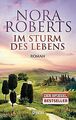 Im Sturm des Lebens: Roman von Roberts, Nora | Buch | Zustand gut