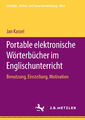 Portable elektronische Wörterbücher im Englischunterricht Jan Kassel Taschenbuch
