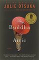 The Buddha in the Attic (Pen/Faulkner Award - Fictio by Otsuka, Julie 0307744426