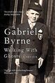 Walking With Ghosts: A Memoir von Byrne, Gabriel | Buch | Zustand sehr gut