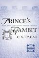 C. S. Pacat Captive Prince 2. Prince's Gambit