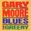 Gary Moore Blues for Greeny CD + Bonustracks NEU VERSIEGELT 2003 digital remastered