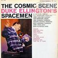ELLINGTON`S SPACEMAN DUKE - The Cosmic Scene (180g)