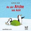 An der Arche um acht von Hub, Ulrich | Buch | Zustand sehr gut