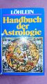 Löhlein Handbuch Der Astrologie