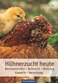 Hühnerzucht heute | Buch | 9783886275694