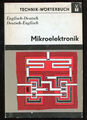 Technik-Wörterbuch. Mikroelektronik, Engl./Dt. - Dt./Engl.