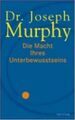 Die Macht Ihres Unterbewusstseins von Murphy, Joseph | Buch | Zustand gut