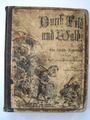 Durch Feld und Wald durch Haus und Hof - Komische Kinderschrift v.J. Trojan,1863