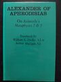 Alexander of Aphrodisias - On Aristotle's Metaphysics 2 & 3