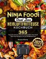 Ninja Foodi Dual Zone Heißluftfritteuse Kochbuch 2023✅365 Tage Mit Einfachen, Le