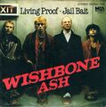 7" Wishbone Ash – Living Proof / Jail Bait / Germany 1980