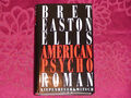 American Psycho by Bret Easton Ellis - Deutsche Erstausgabe von 1991 SAMMLERWERT