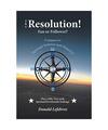 The Resolution! Fan or Follower?: -Compass To- Spiritual Wellness and Maturity!,