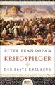 Kriegspilger | Peter Frankopan | 2017 | deutsch