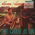 ROUSE CHARLIE & QUINICHETTE PAUL - The Chase Is On (180g)