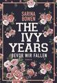 The Ivy Years - Bevor wir fallen | Sarina Bowen | 2018 | deutsch