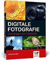 Digitale Fotografie: Grundlagen und Fotopraxis Grundlagen und Fotopraxis Esen, J