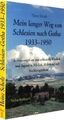 Mein langer Weg von Schlesien nach Gotha 1933-1950 ... | Buch | Zustand sehr gut