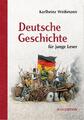 Karlheinz Weißmann Deutsche Geschichte für junge Leser