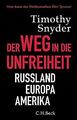 Der Weg in die Unfreiheit: Russland, Europa, Amerik... | Buch | Zustand sehr gut