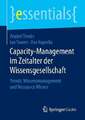 Capacity-Management im Zeitalter der Wissensgesellschaft Buch