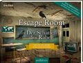 Escape Room. Der Schatten des Raben Eva Eich